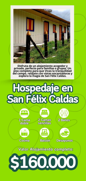 Hospedaje en San Félix Caldas. (Salamina)